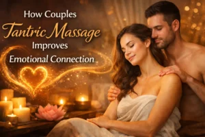 Discover how couples tantric massage deepens emotional connection, builds trust, and enhances intimacy through mindful touch and shared energy.