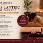 Discover how to choose the right couples tantric massage package for relaxation, connection, comfort, and a premium shared experience.